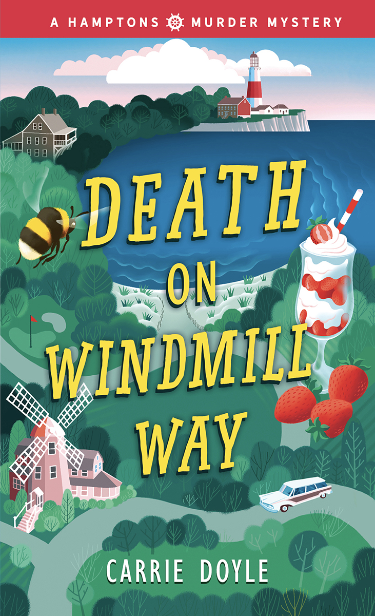 Death On Windmill Way Hamptons Murder Mystery 1 Carrie Doyle