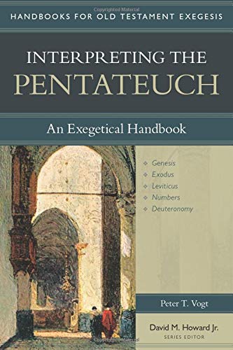 Interpreting The Pentateuch 1st Edition Peter T Vogt