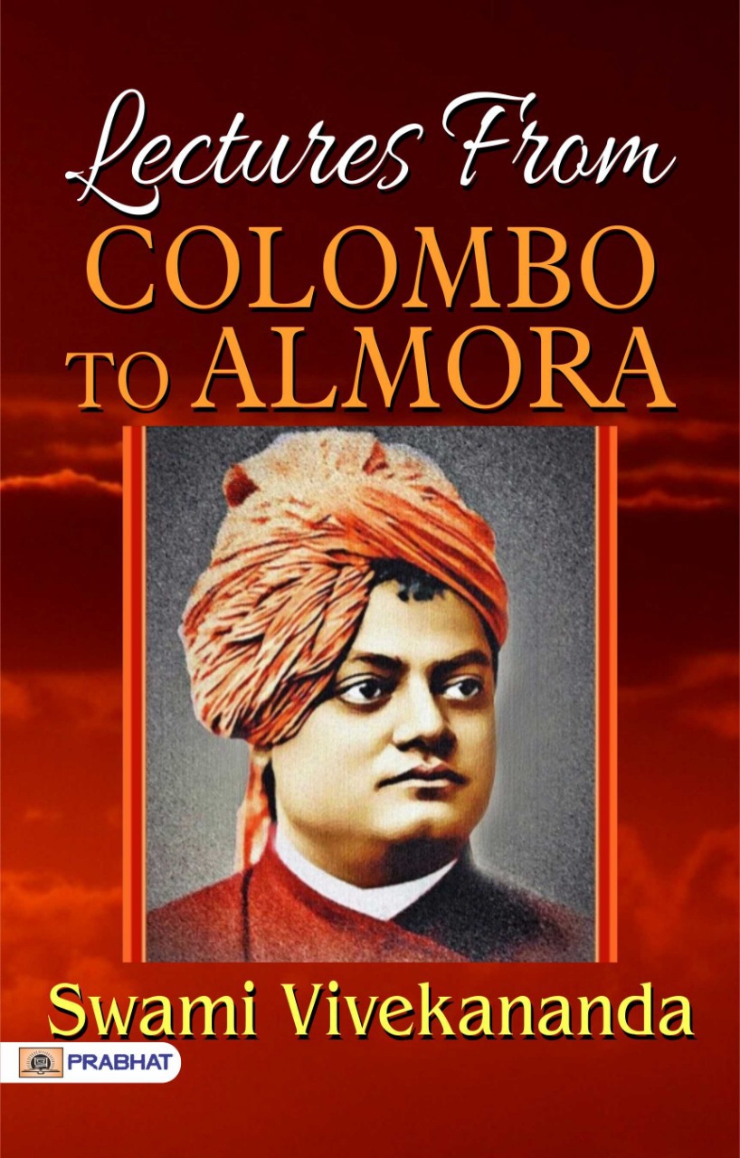 Lectures From Colombo To Almora Swami Vivekananda