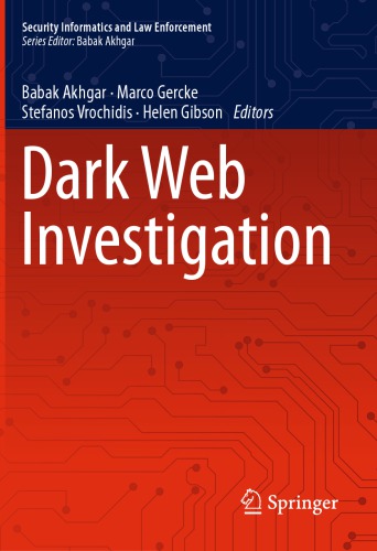 Dark Web Investigation 1st Edition Babak Akhgar Marco Gercke