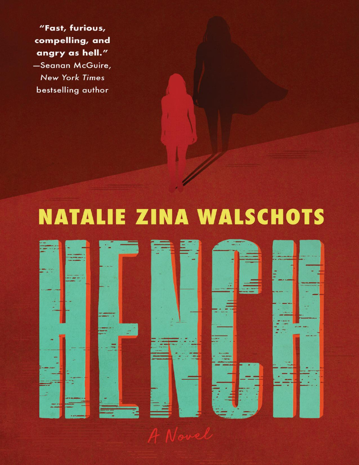 Hench Natalie Zina Walschots