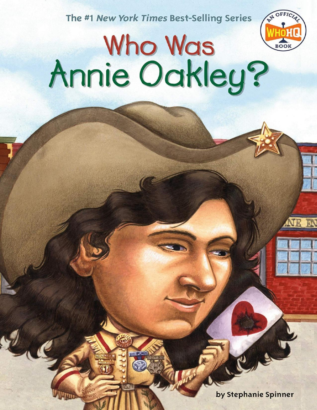 Who Was Annie Oakley Stephanie Spinner Spinner Stephanie