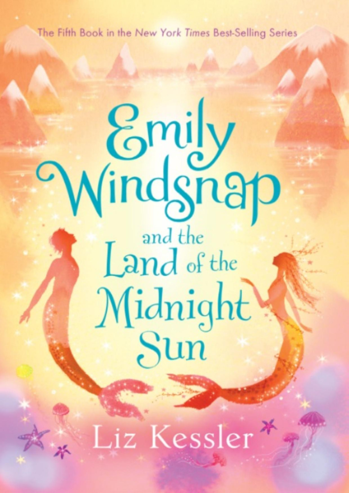 Emily Windsnap And The Land Of The Midnight Sun Liz Kessler Kessler