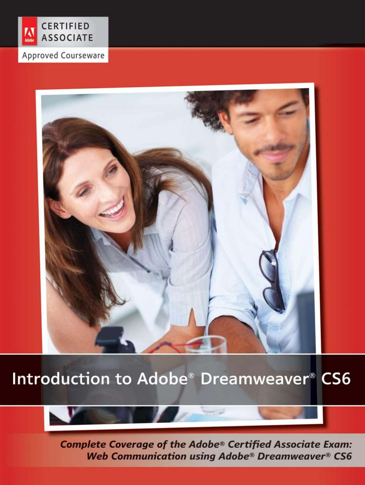 Introduction To Adobe Dreamweaver Cs6 With Aca Certification 1st F3thinker