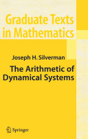 The Arithmetic Of Dynamical Systems 1st Edition Joseph H Silverman