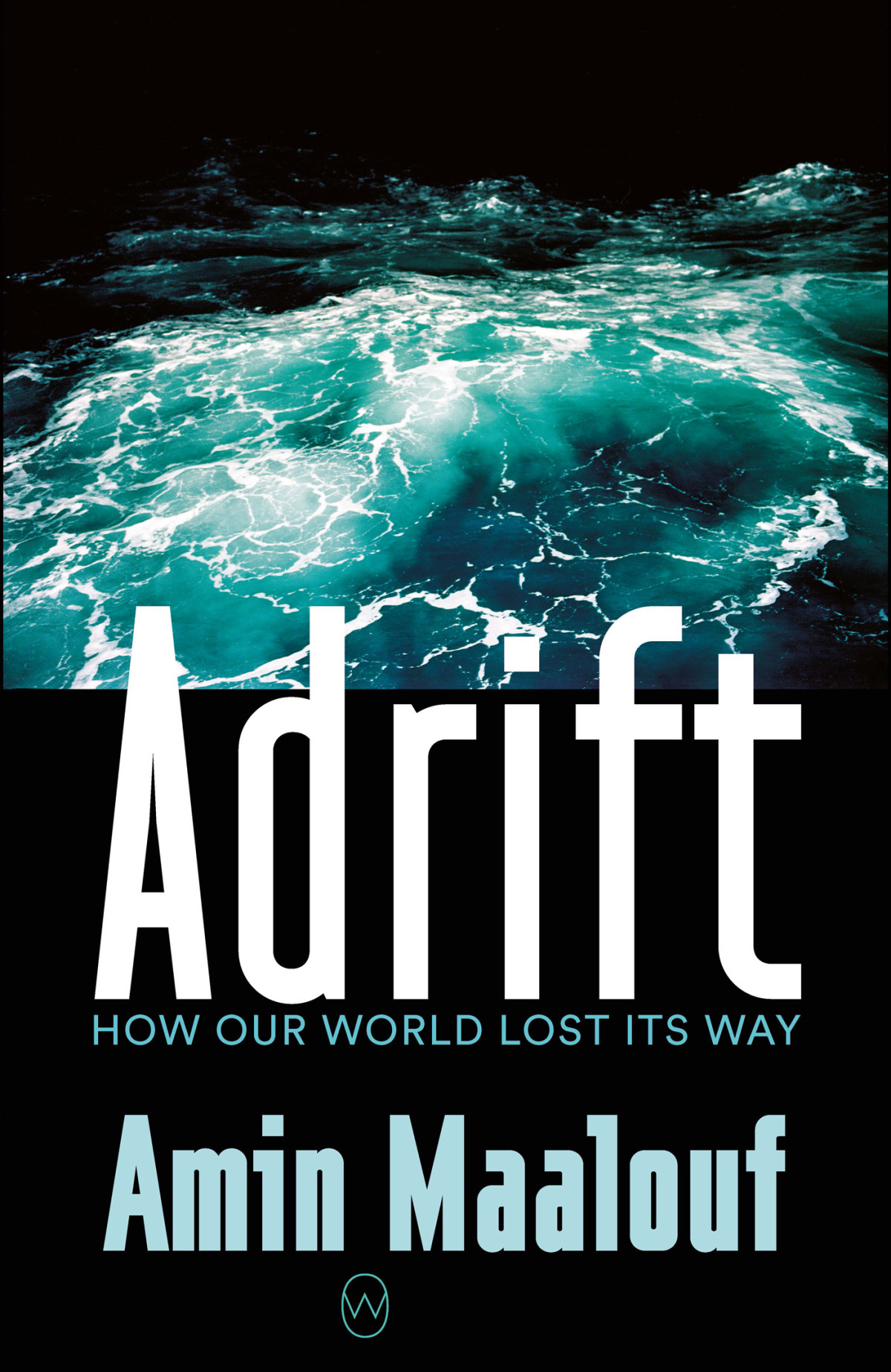 Adrift Amin Maalouf Maalouf Amin
