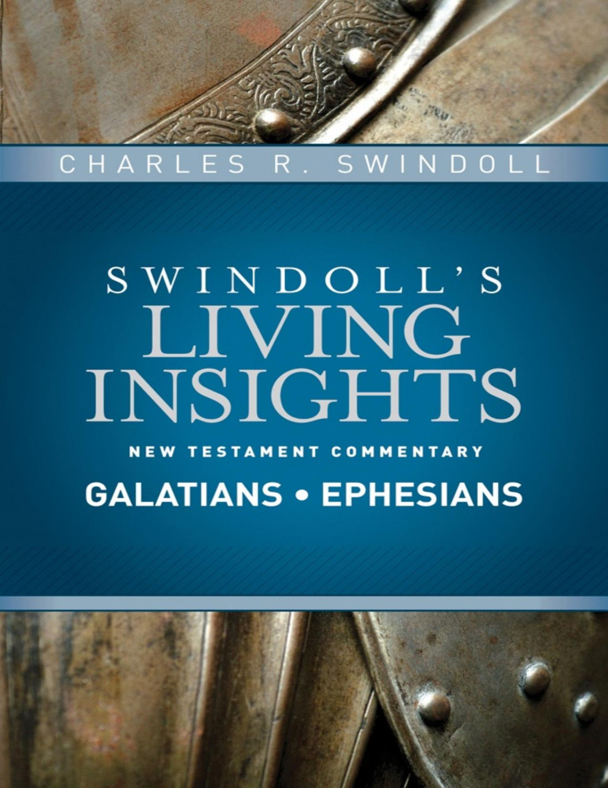 Insights On Galatians Ephesians Pdfdrivecom Charles R Swindoll Swindoll