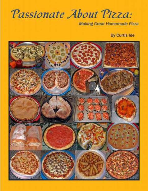 Passionate About Pizza Making Great Homemade Pizza Curtis Evan
