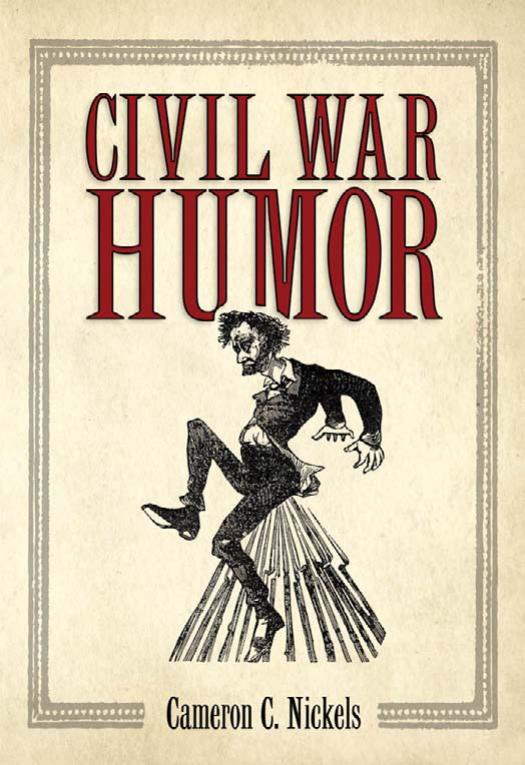 Civil War Humor 1st Cameron C Nickels