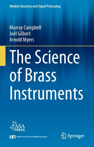 The Science Of Brass Instruments Murray Campbell Jol Gilbert