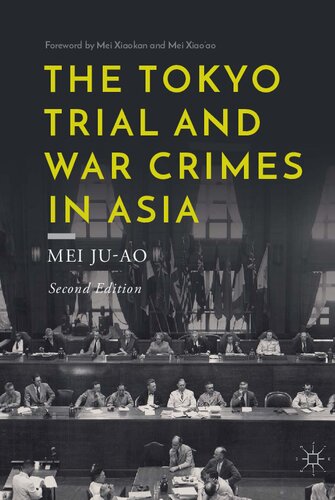 The Tokyo Trial And War Crimes In Asia 2nd Edition Mei Juao