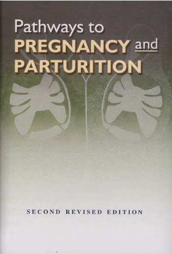 Pathways To Pregnancy And Parturition 2nd Rev Ed Senger Phillip L