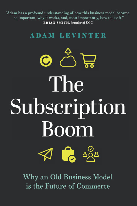 The Subscription Boom 1st Edition Adam Levinter
