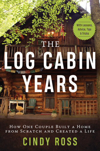 Log Cabin Years Cindy Ross