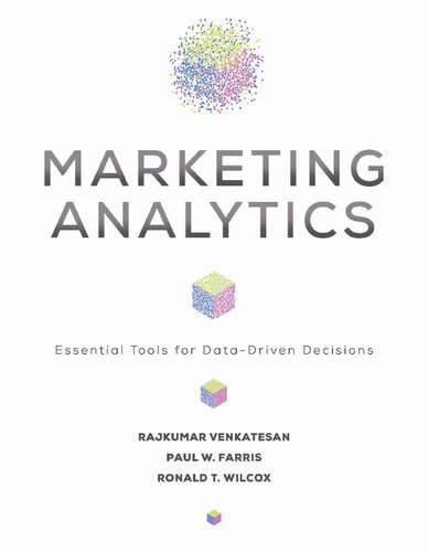 Marketing Analytics Essential Tools For Datadriven Decisions Paul W Farris