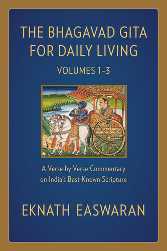 The Bhagavad Gita For Daily Living Vols 1 To 3 Eknath Easwaran