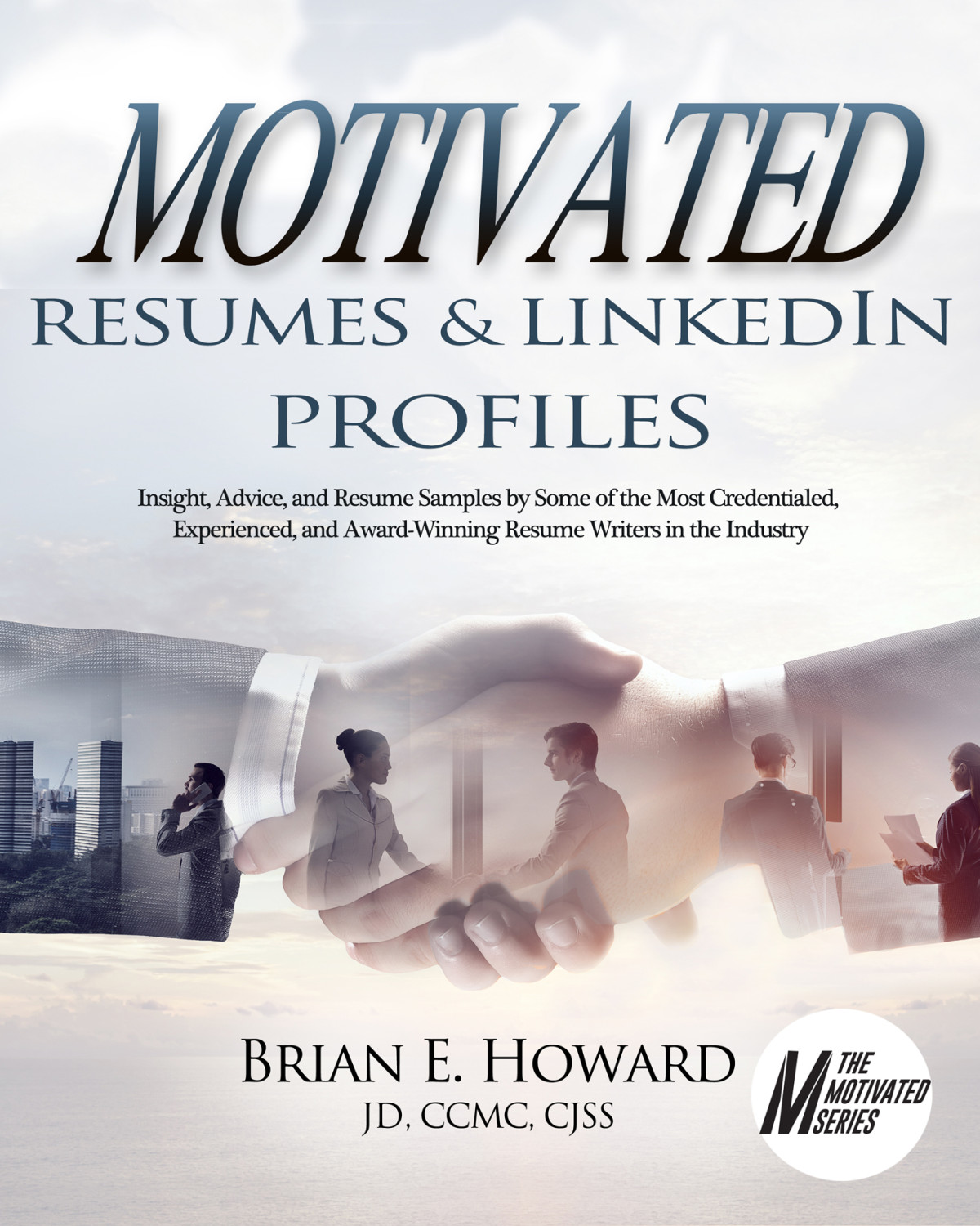 Motivated Resumes Brian E Howard