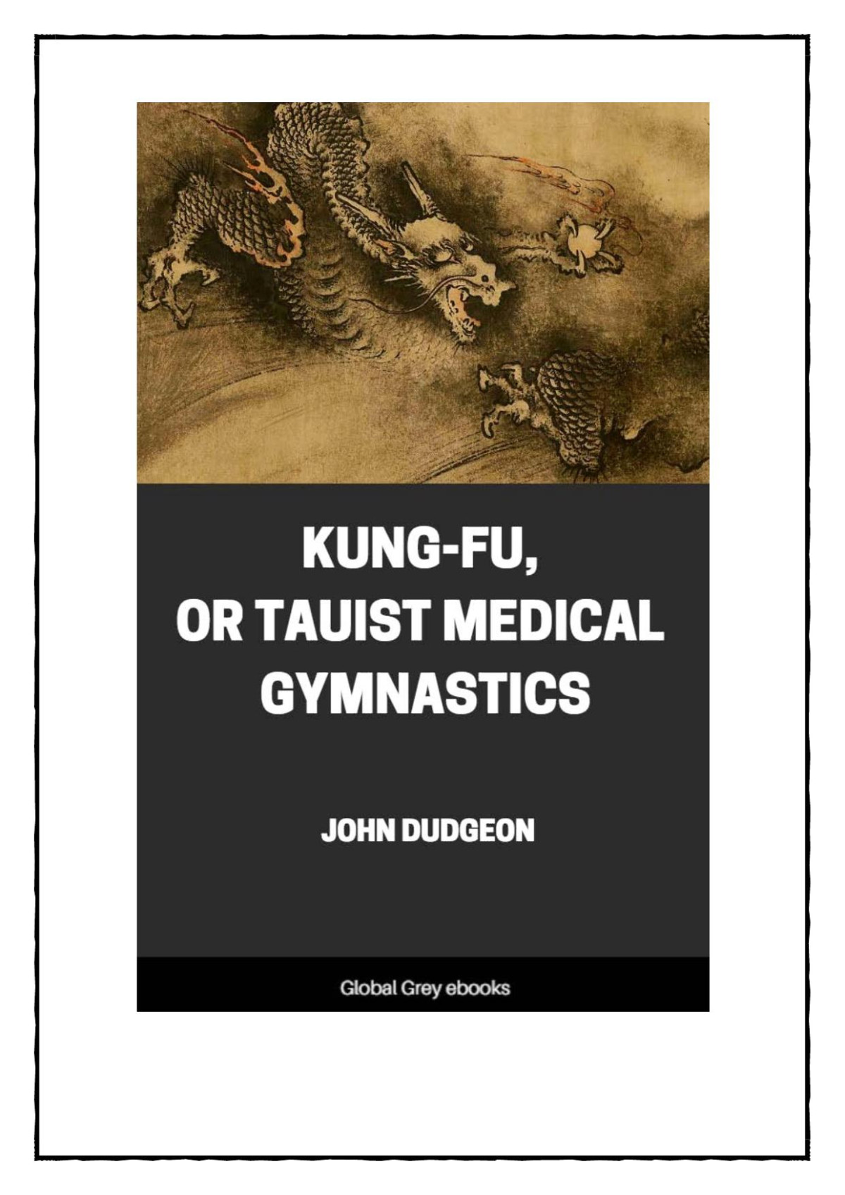 Kungfu Or Tauist Medical Gymnastics John Dudgeon
