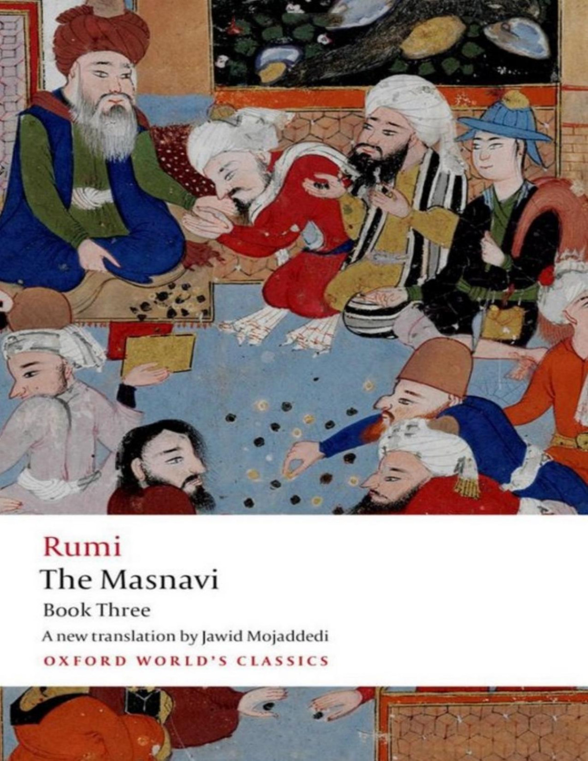 The Masnavi Book Three Jalal Aldin Rumi Rumi Jalal Aldin