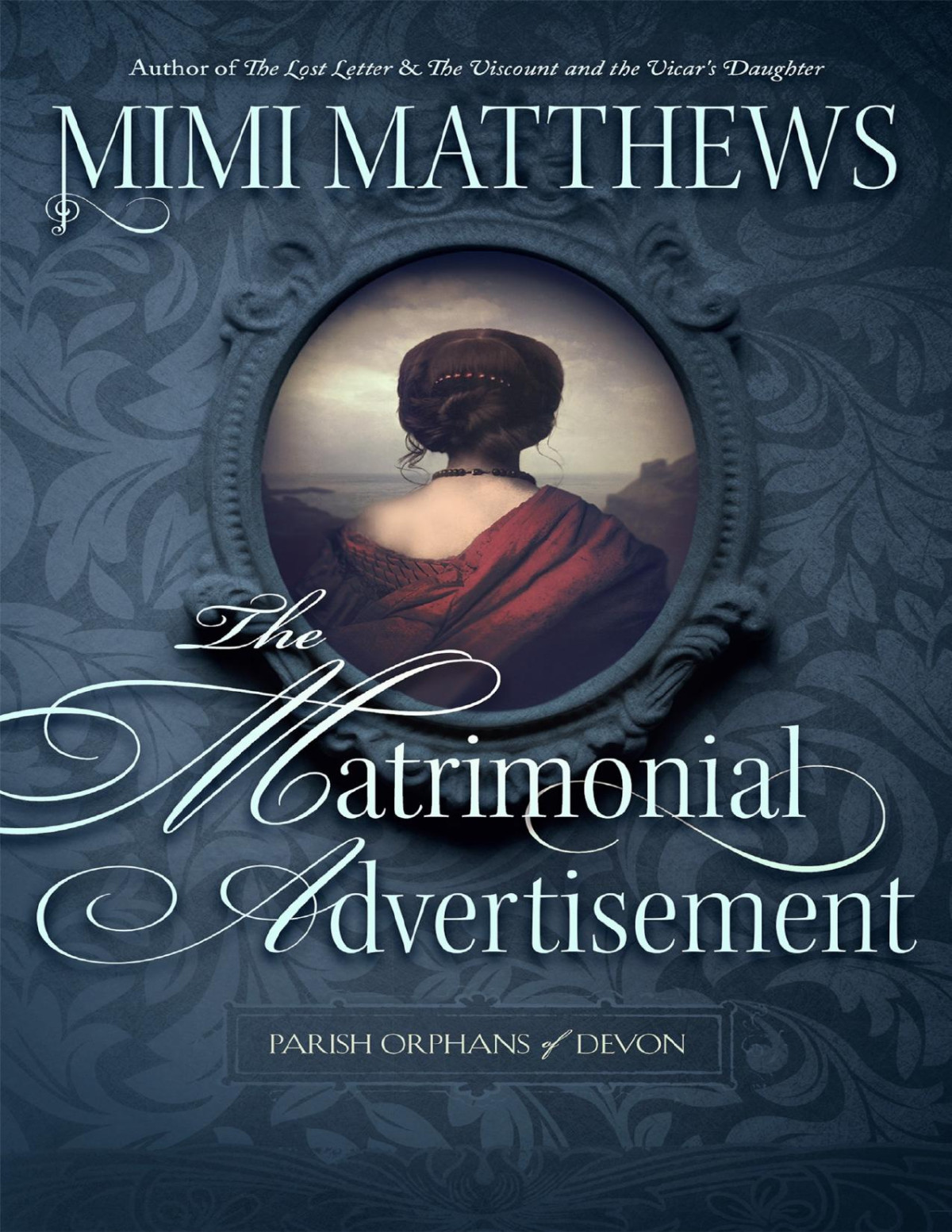 The Matrimonial Advertisement Mimi Matthews Matthews Mimi