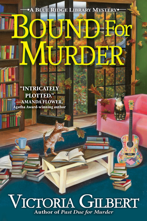 Bound For Murder Blue Ridge Library Mystery 4 1st Edition Victoria Gilbert