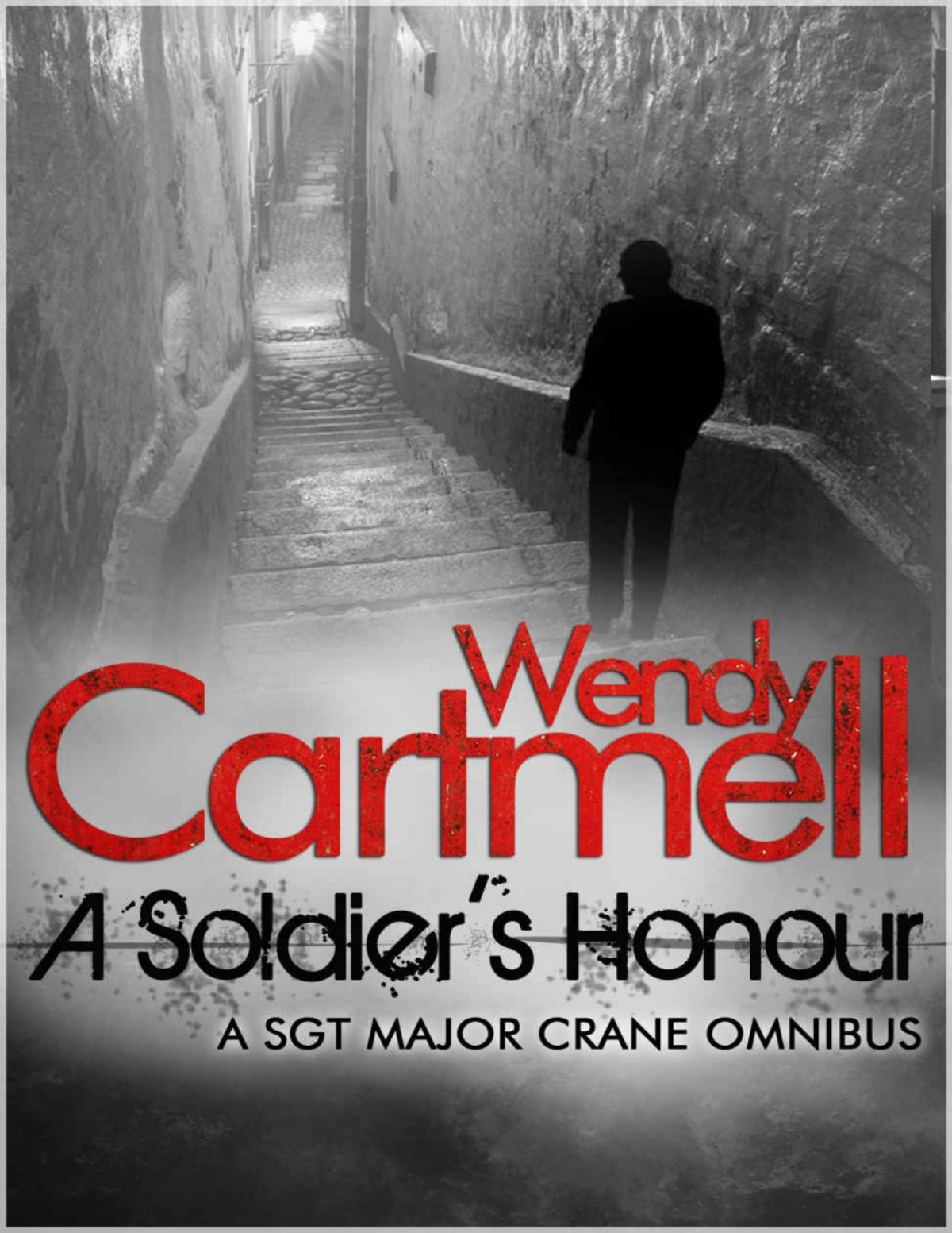 A Soldiers Honour Box Set 1 Sgt Major Crane Crime Thrillers Box Set Wendy Cartmell Cartmell