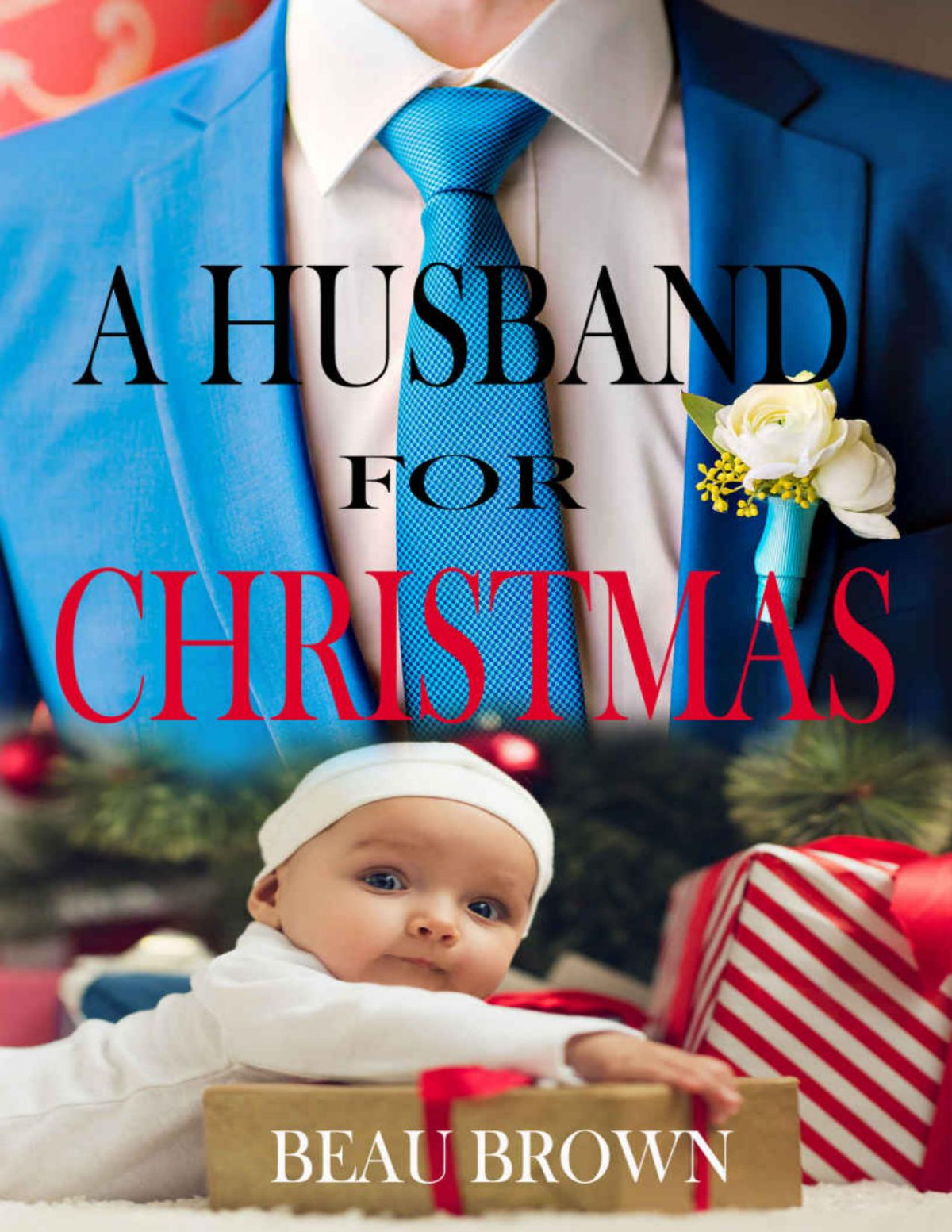 A Husband For Christmas Beau Brown Brown Beau