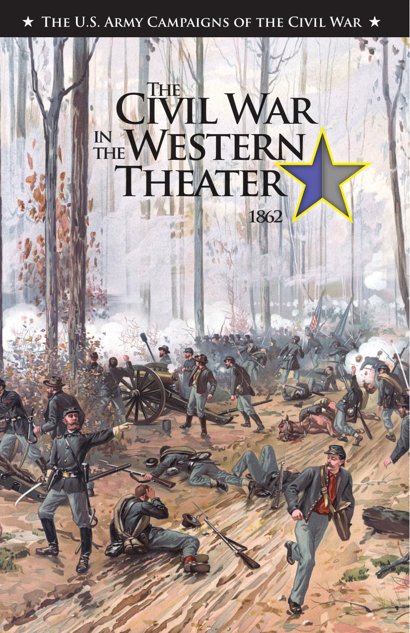 The Civil War In The Western Theater 1862 1st Charles R Bowery Jr