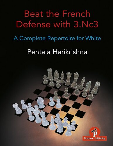 Beat The French Defence With 3nc3 Pentala Harikrishna Pentala Harikrishna