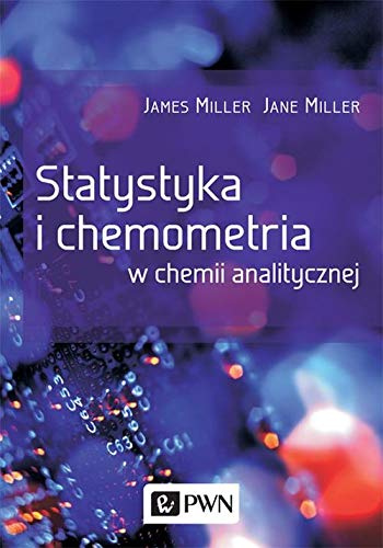 Statystyka I Chemometria W Chemii Analitycznej James Miller Jane Miller