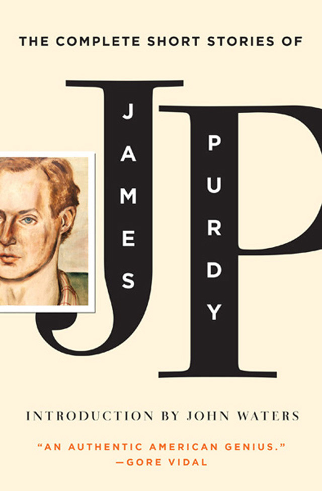 The Complete Short Stories Of James Purdy James Purdy