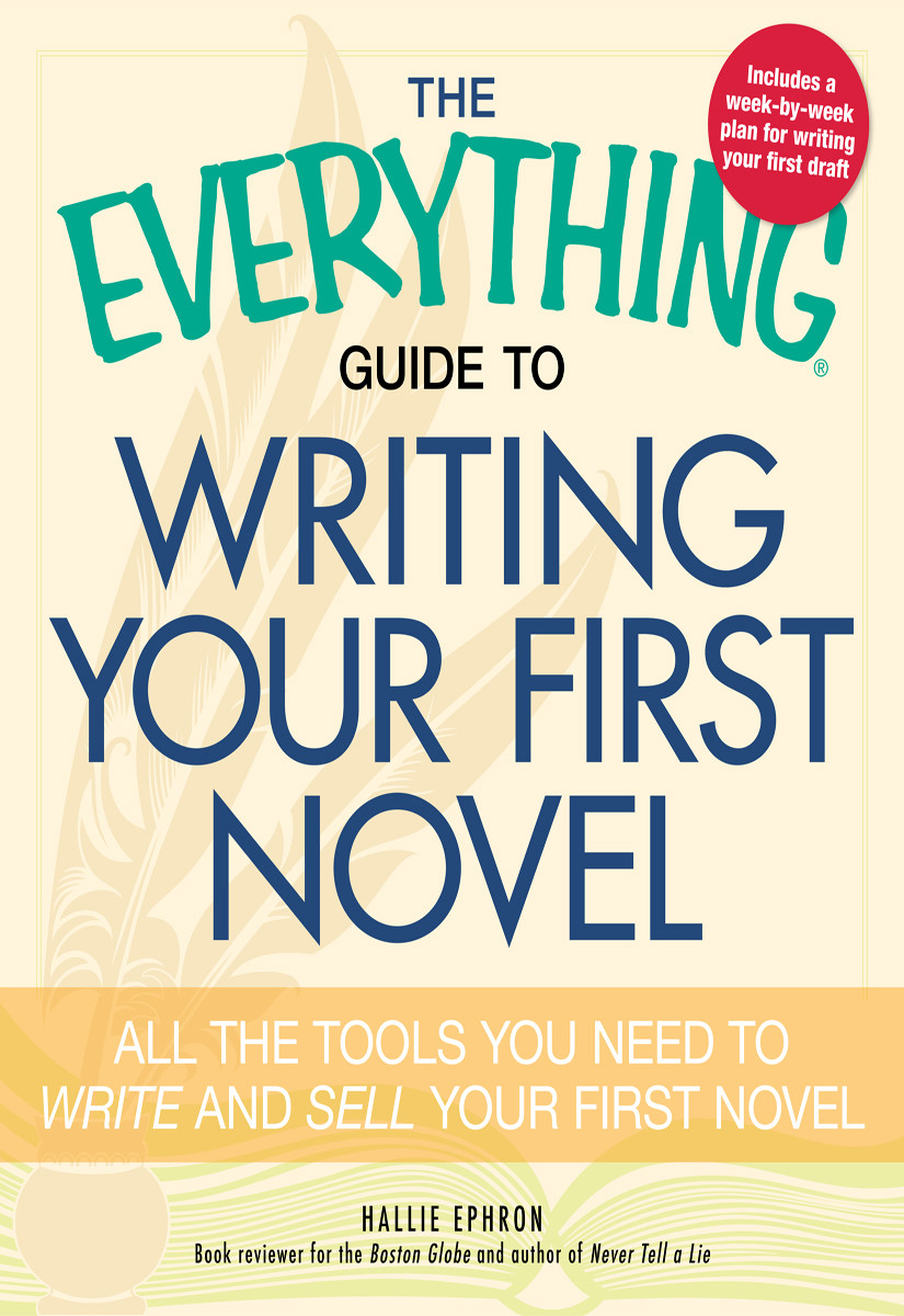 Guide To Writing Your First Novel Hallie Ephron