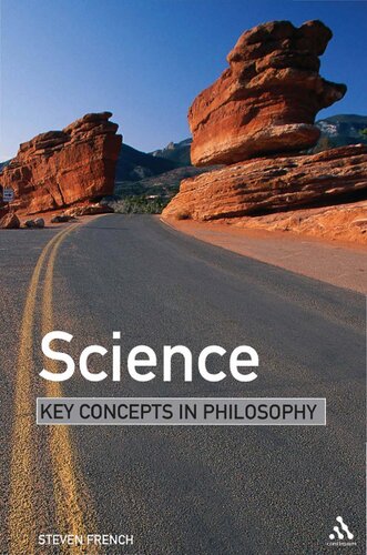 Science Key Concepts In Philosophy 1st Edition Steven French
