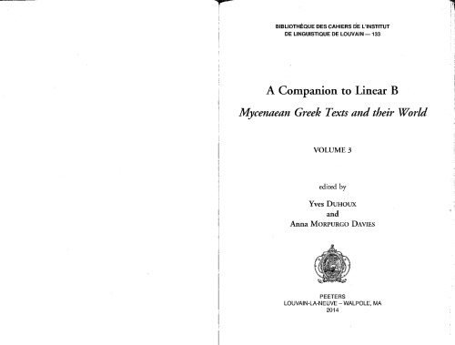 A Companion To Linear B Mycenean Greek Texts And Their World Yves Duhoux Anna Morpurgo Davies Eds