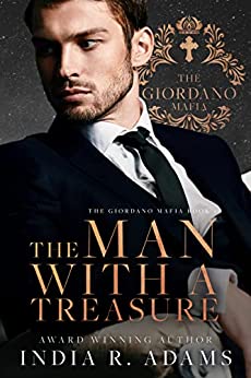 The Man With A Treasure The Giordano Mafia 2 1st Edition India R Adams