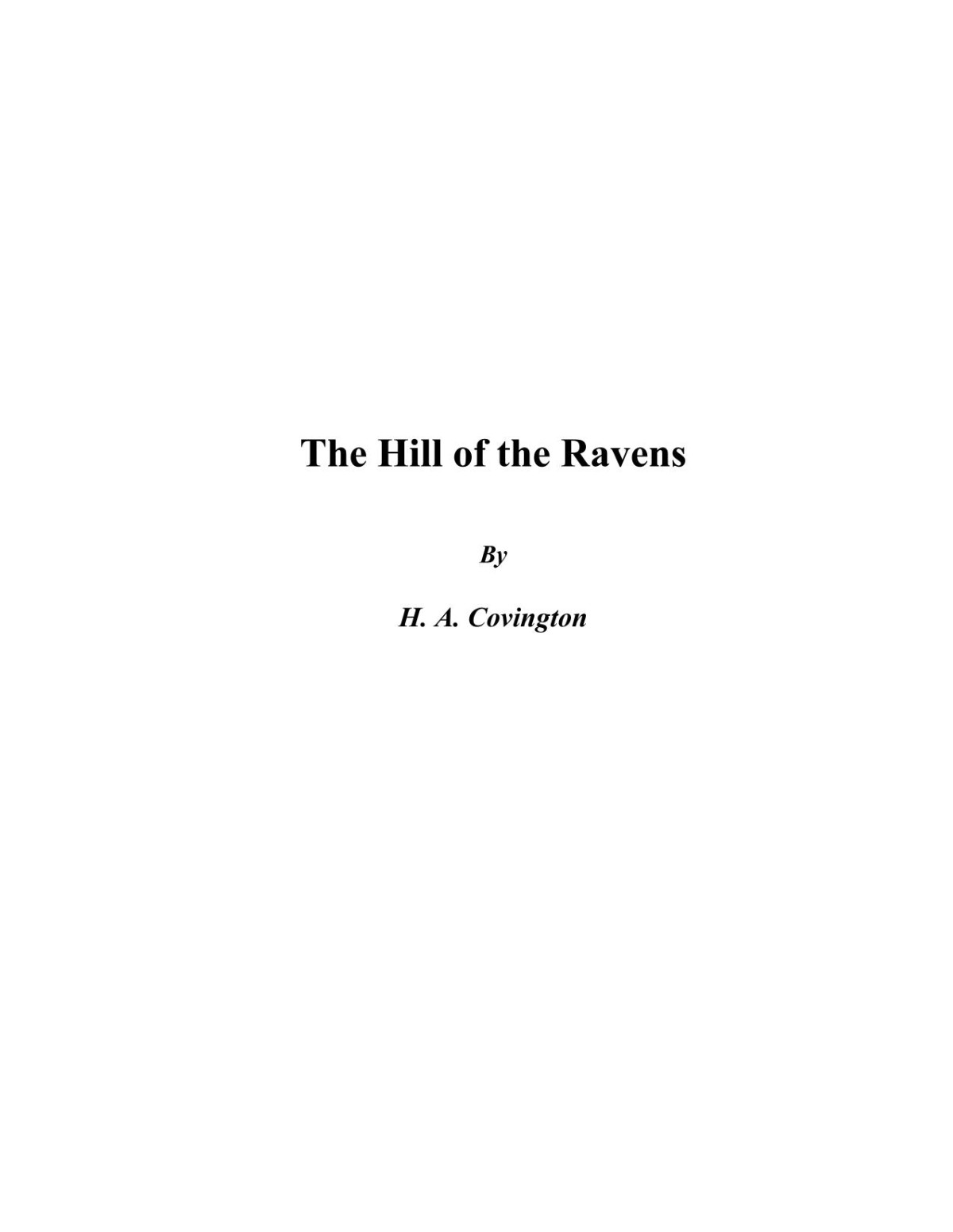 The Hill Of The Ravens Harold A Covington