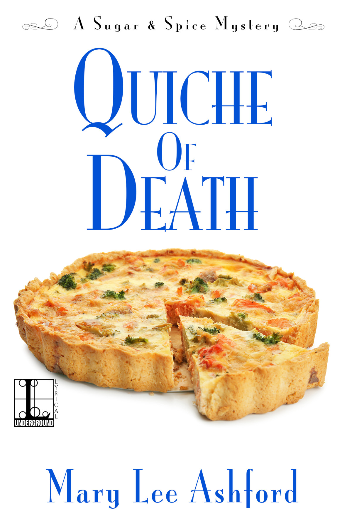 Quiche Of Death Sugar Spice Mystery 3 Mary Lee Ashford