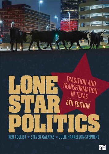Lone Star Politics Tradition And Transformation In Texas 6th Edition 6th Edition Collier