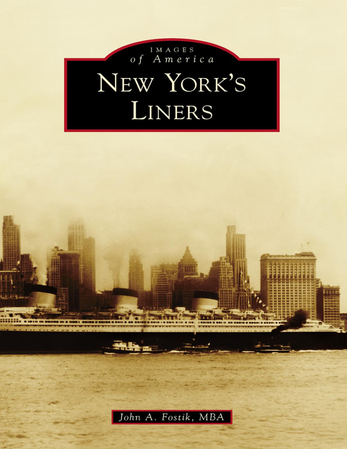New Yorks Liners John A Fostik Mba