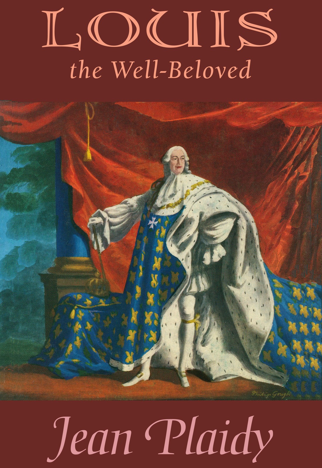 Louis The Wellbeloved Jean Plaidy