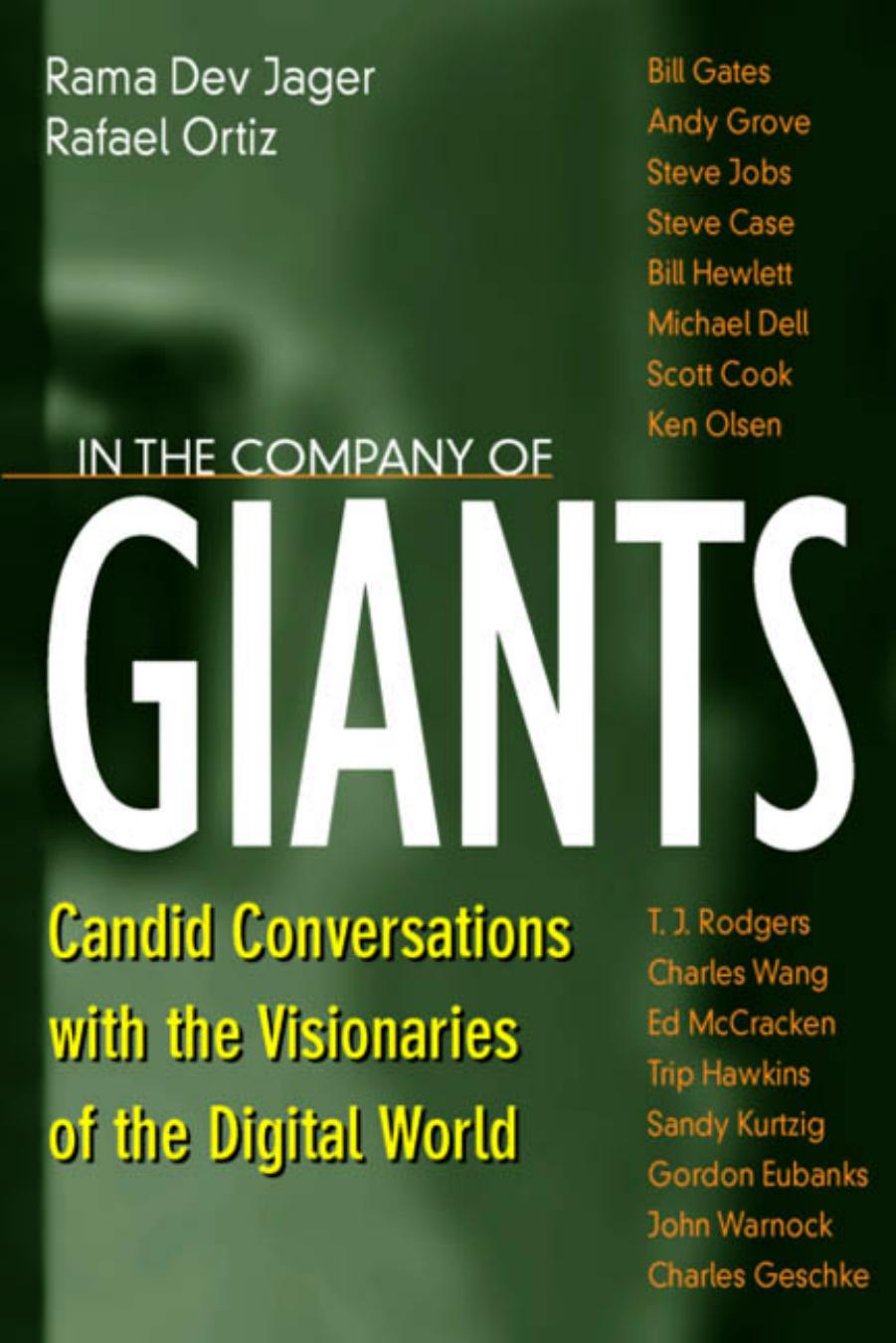 In The Company Of Giants Rama Dev Jager Rafael Ortiz Jager