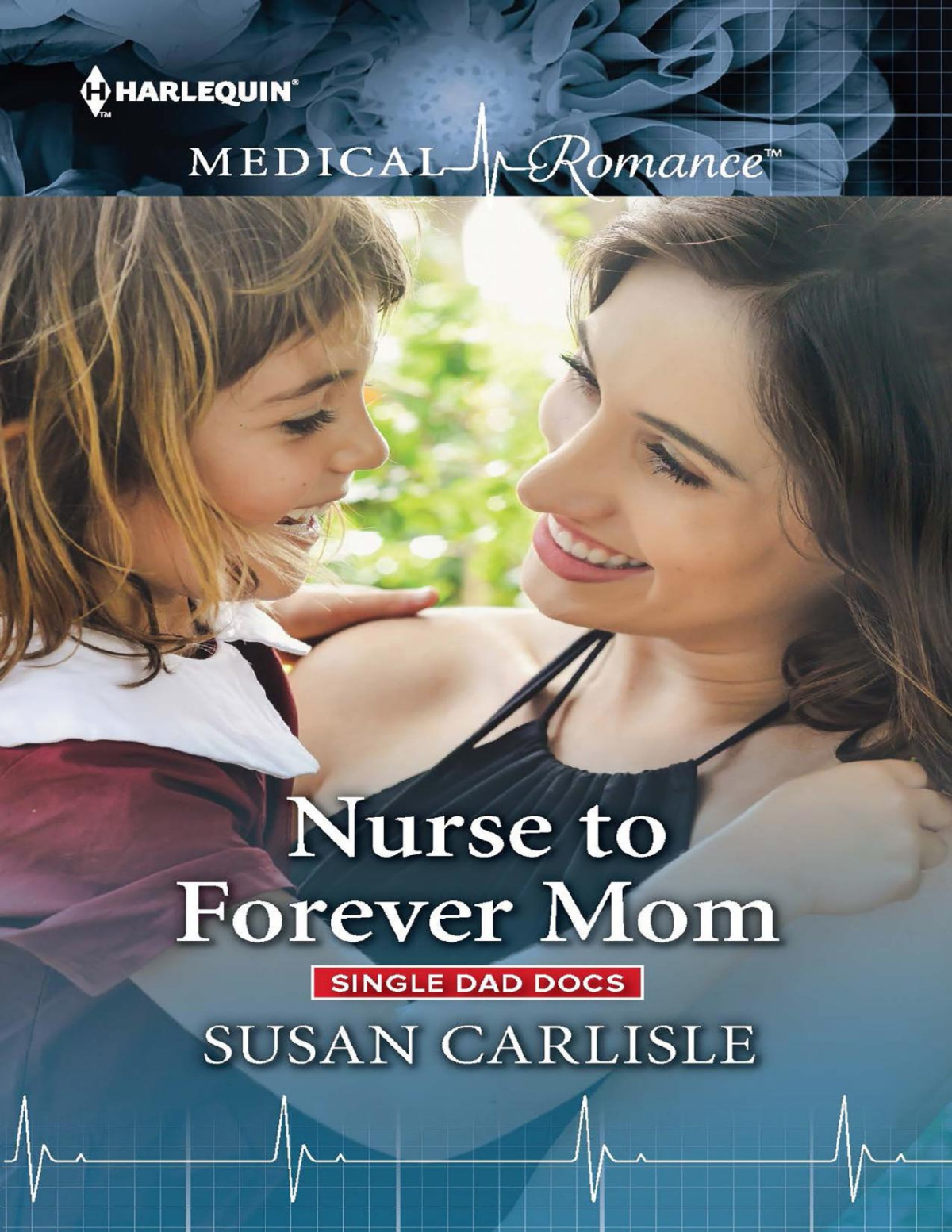 Nurse To Forever Mom Susan Carlisle Carlisle Susan