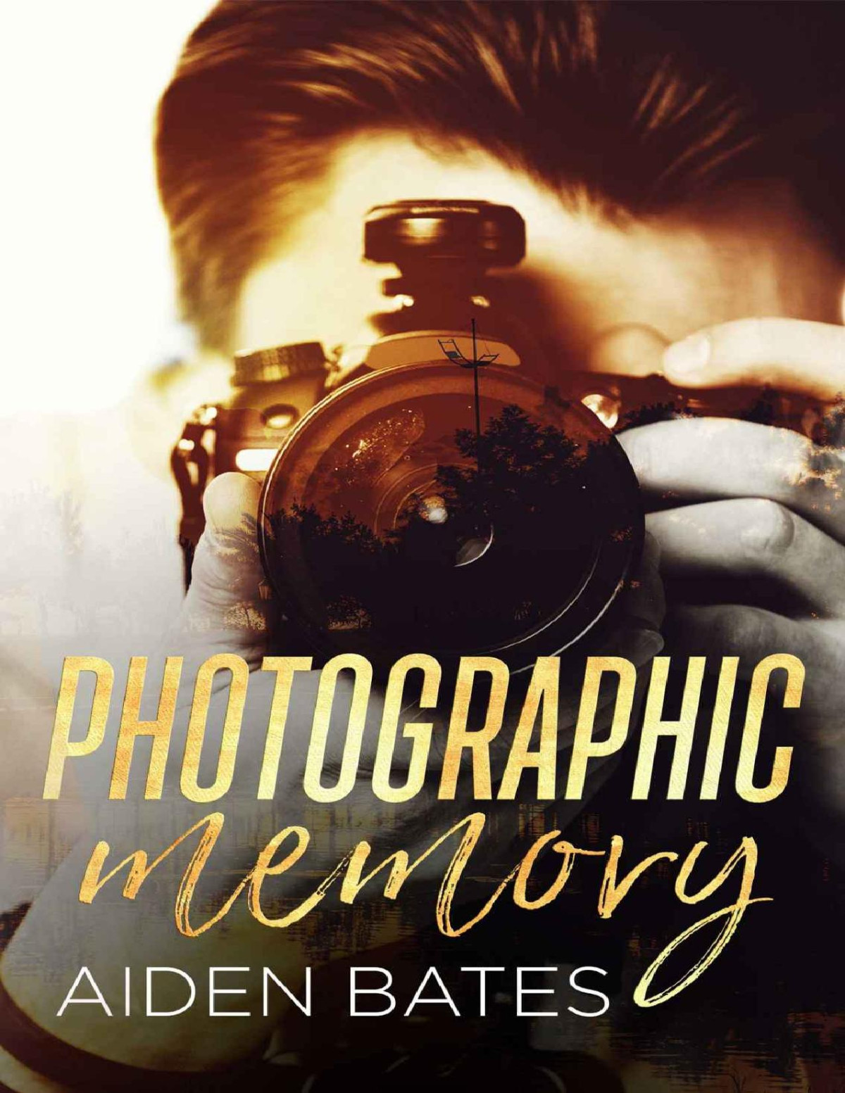 Photographing Memory A Friends To Lovers Romance Bates Aiden Bates