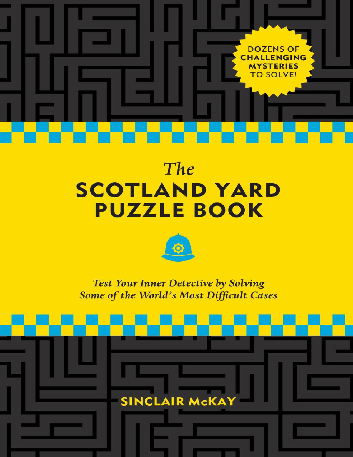 The Scotland Yard Puzzle Book Sinclair Mckay Mckay Sinclair