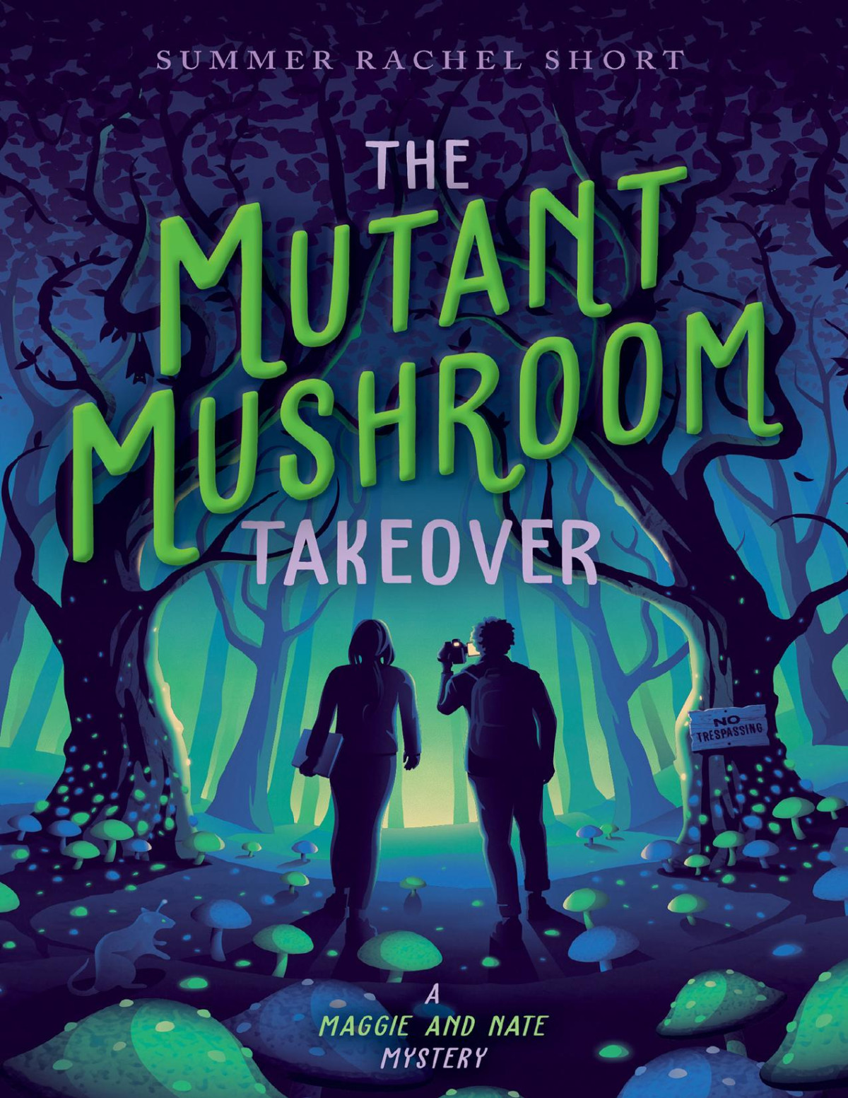 The Mutant Mushroom Takeover Summer Rachel Short