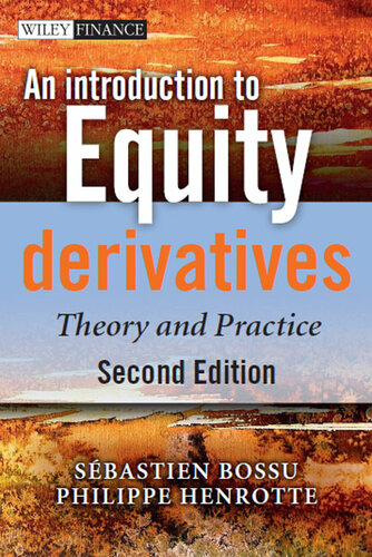 An Introduction To Equity Derivatives 2nd Edition Sebastien Bossu Philippe Henrotte