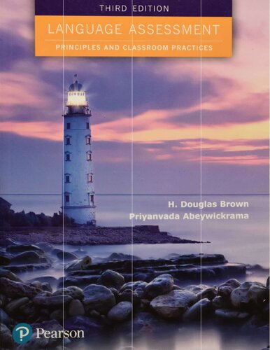 Language Assessment Principles And Classroom Practices 3rd Edition 3rd Edition H Douglas Brown