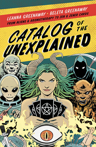 Catalog Of The Unexplained Leanna Greenaway