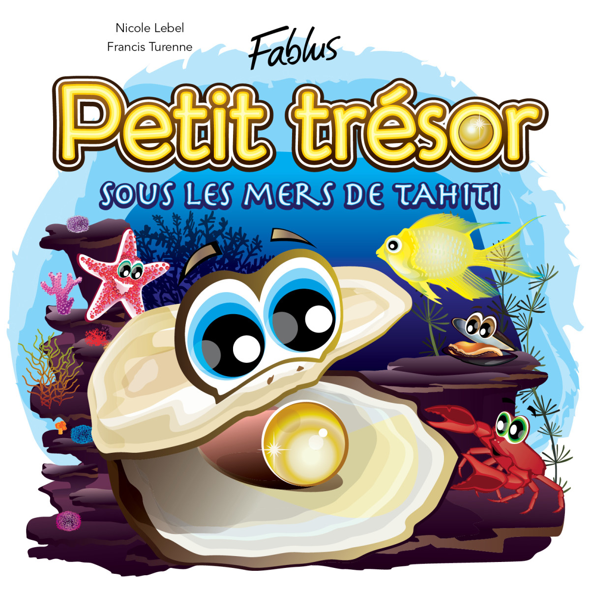 Petit Trsor Sous Les Mers De Tahiti Fablus