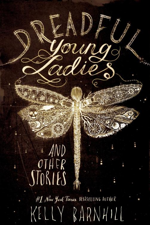 Dreadful Young Ladies And Other Stories Kelly Barnhill Barnhill